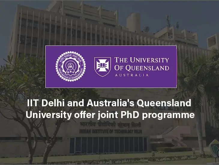 IIT Delhi & Queensland University offer joint PhD programme