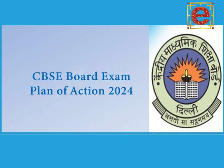 CBSE Board Exam Plan of Action 2024.