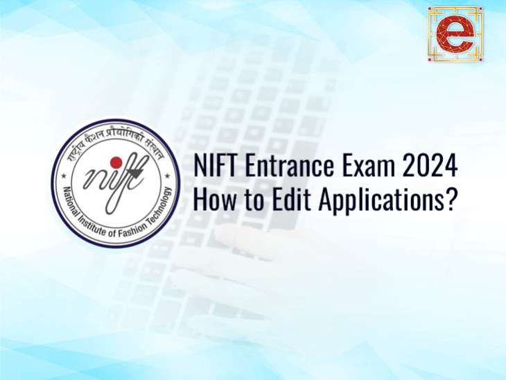 NIFT Entrance Exam 2024